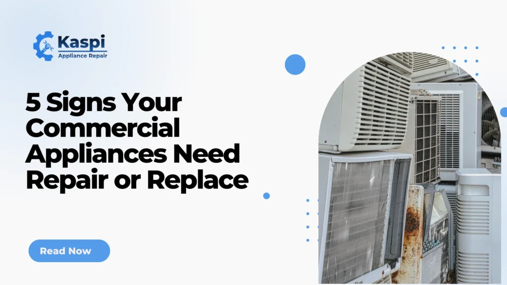 commercial appliance repair warning signs