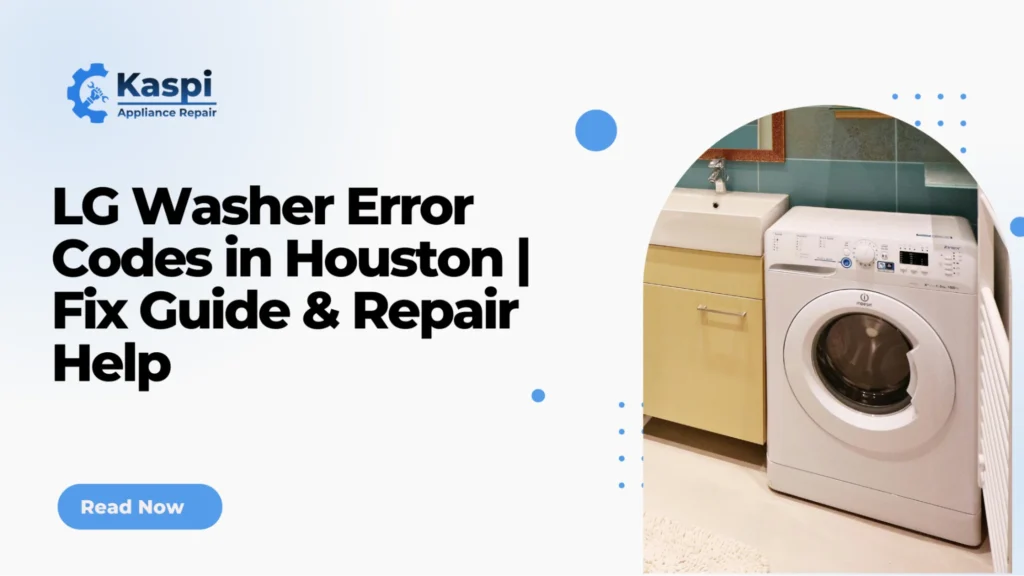 lg washer error codes in houston fix guide