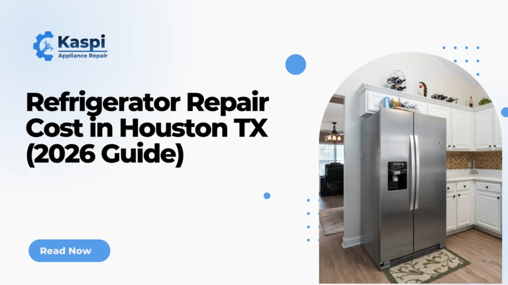 Refrigerator repair cost in Houston TX for common fridge problems and repair services