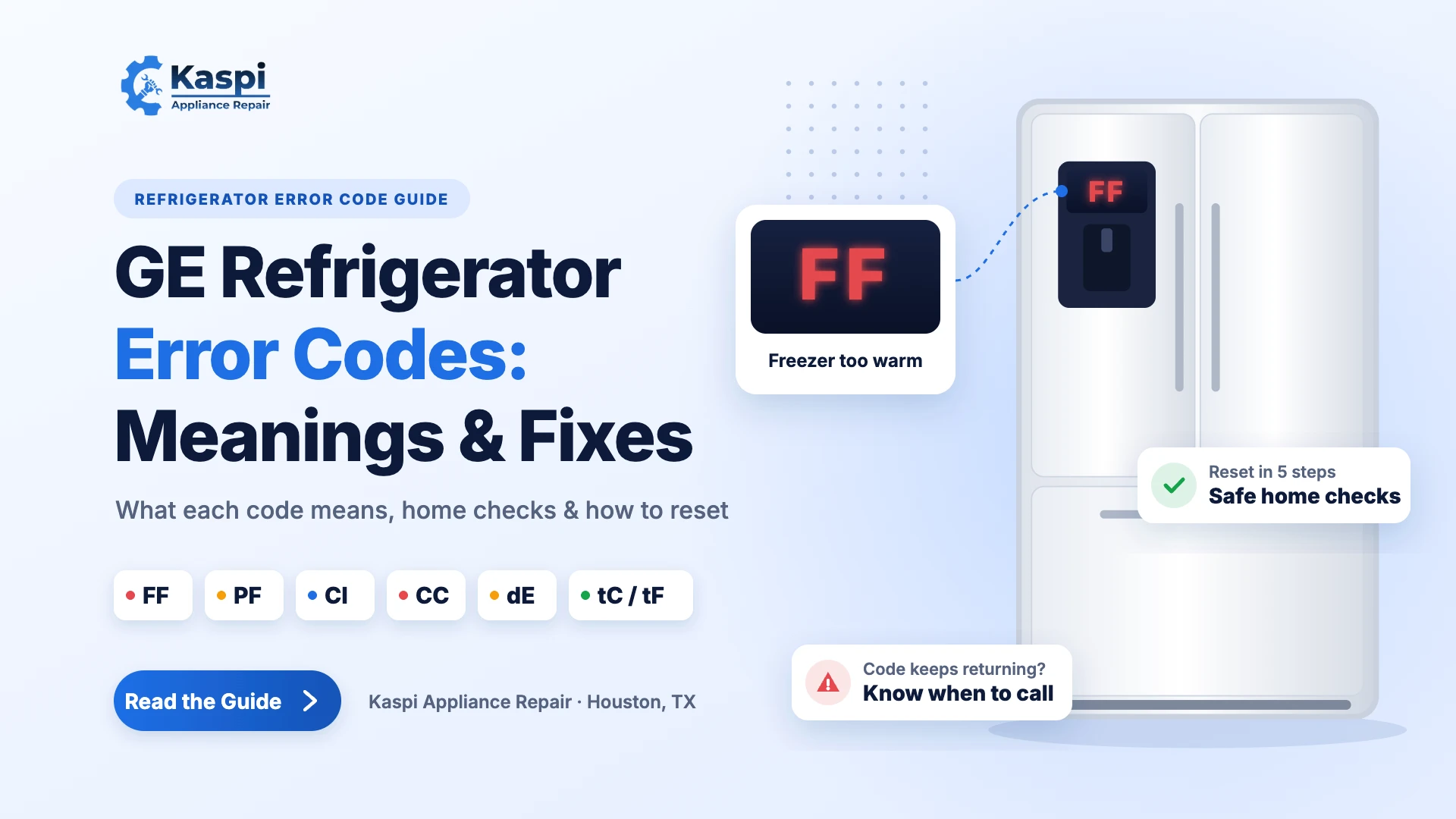 GE Refrigerator Error Codes: Meanings & Fixes in Houston